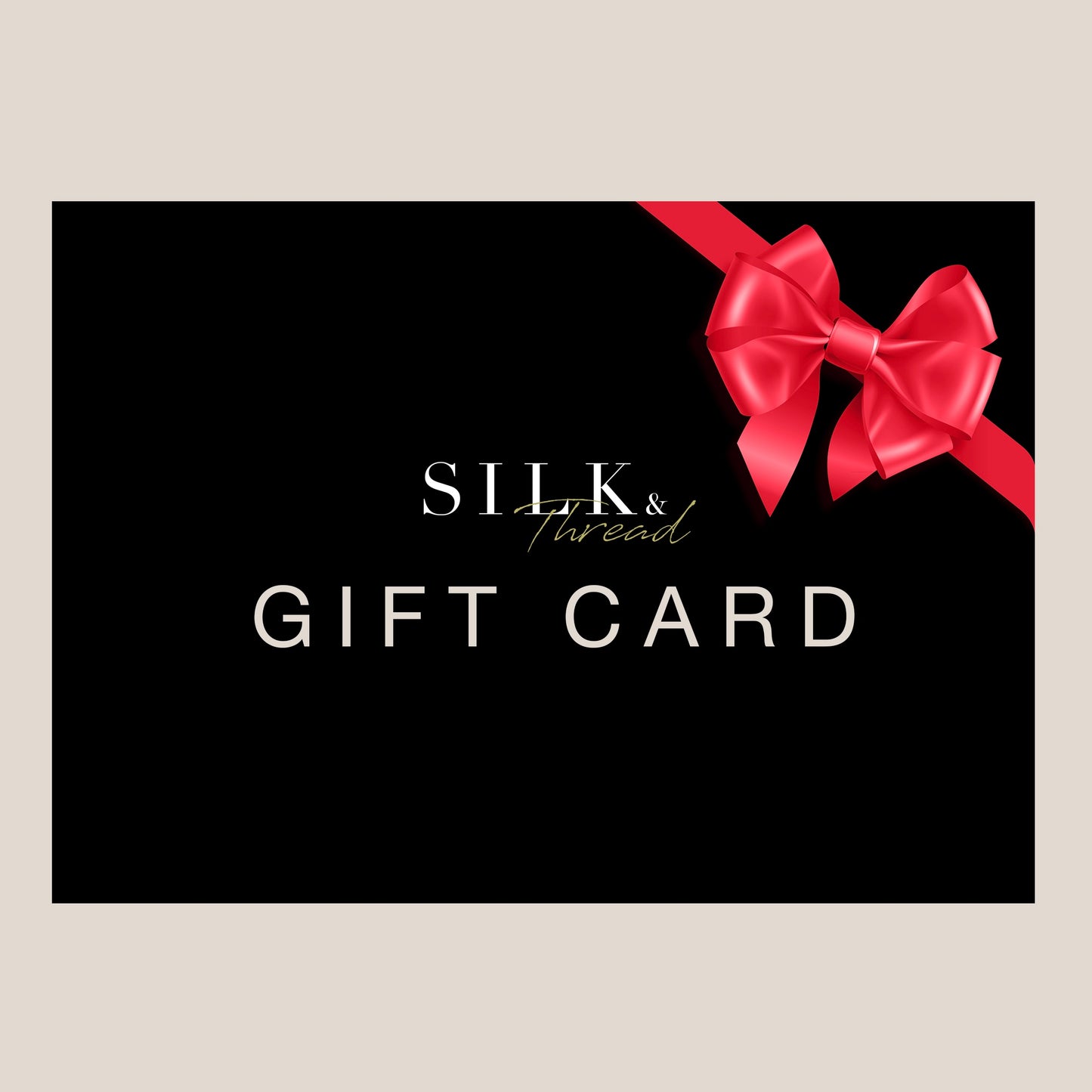 Silk & Thread Gift Card